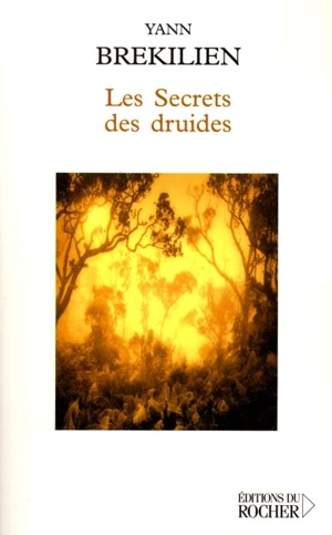 Les secrets des druides - Yann Brekilien