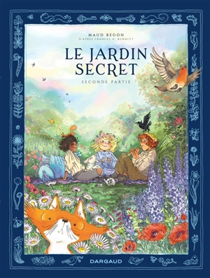 Le jardin secret. Vol. 2 - Maud Begon