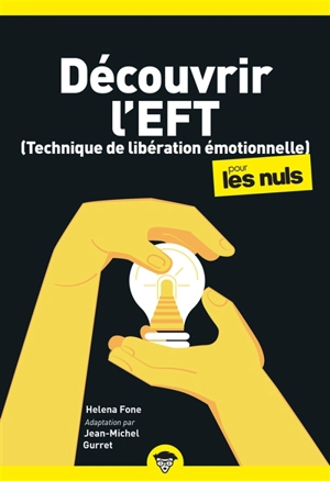 Découvrir l'EFT (technique de libération émotionnelle) pour les nuls - Helena Fone