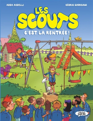 Les scouts. Vol. 2. C'est la rentrée ! - Adda Abdelli