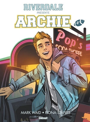 Riverdale présente Archie. Vol. 1 - Mark Waid