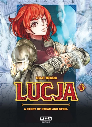 Lucja : a story of steam and steel. Vol. 3 - Koji Inada