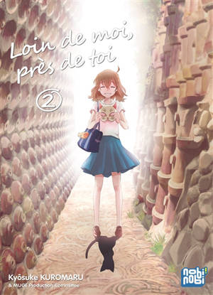 Loin de moi, près de toi. Vol. 2 - Kyôsuke Kuromaru