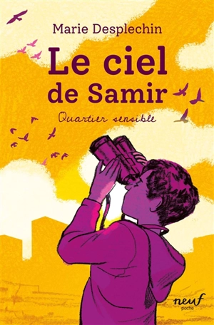 Le ciel de Samir : quartier sensible - Marie Desplechin