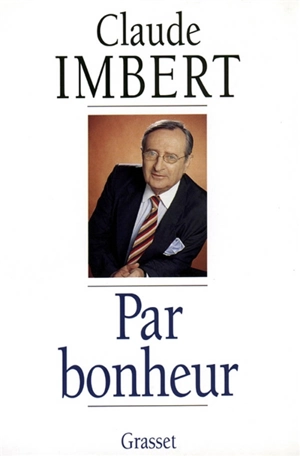 Par bonheur - Claude Imbert