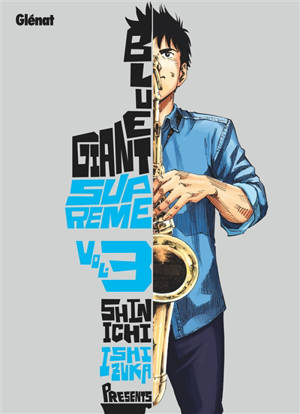 Blue giant supreme. Vol. 3 - Shinichi Ishizuka