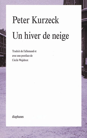 Un hiver de neige - Peter Kurzeck