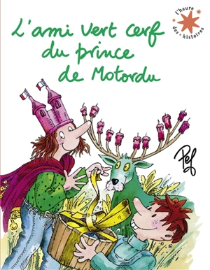 L'ami vert cerf du prince de Motordu - Pef