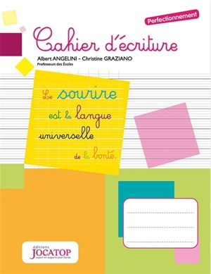 Cahier d'écriture : perfectionnement - Albert Angelini