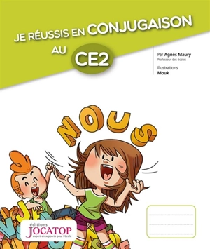 Je réussis en conjugaison au CE2 - Agnès Maury