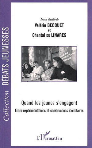 Quand les jeunes s'engagent : entre expérimentations et constructions identitaires