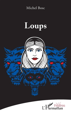 Loups - Michel Bosc