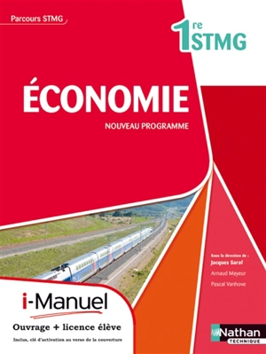 Economie, 1re STMG : nouveau programme : i-manuel, ouvrage + licence élève - Arnaud Mayeur