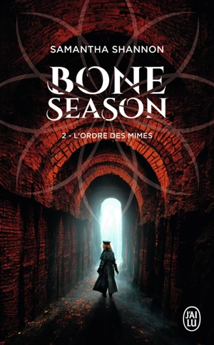 Bone season. Vol. 2. L'ordre des Mimes - Samantha Shannon