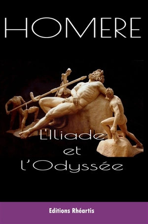 L'Iliade. L'Odyssée - Homère