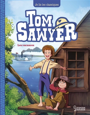 Tom Sawyer. Vol. 2. Les vacances - Maya Saenz