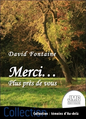 Merci.... Plus près de vous - David Fontaine