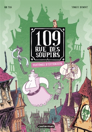 109, rue des Soupirs. Vol. 3. Fantômes d'extérieur - Mr Tan