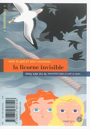 La licorne invisible. Le roi des fous - Valie Le Gall