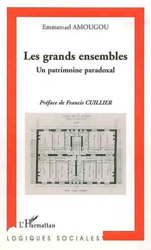 Les grands ensembles : un patrimoine paradoxal - Emmanuel Amougou