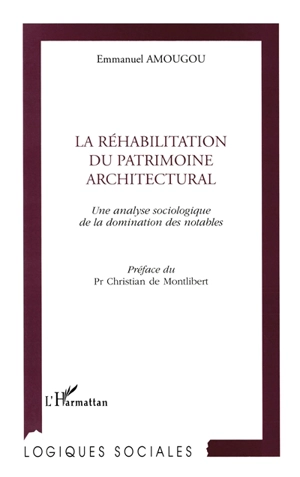 La réhabilitation du patrimoine architectural : une analyse sociologique de la domination des notables - Emmanuel Amougou