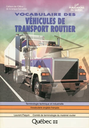 Vocabulaire des véhicules de transport routier - Paquin, Laurent