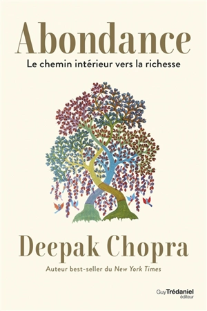 Abondance : le chemin intérieur vers la richesse - Deepak Chopra