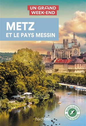 Metz et le pays messin - Manon Liduena