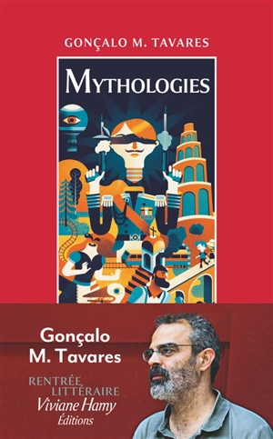 Mythologies - Gonçalo M. Tavares