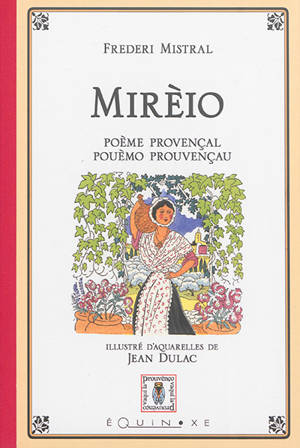 Mirèio : poème provençal. Mirèio : pouèmo prouvençau - Frédéric Mistral