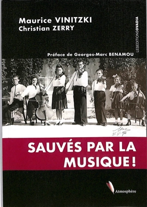 Sauvés par la musique ! - Maurice Vinitzki