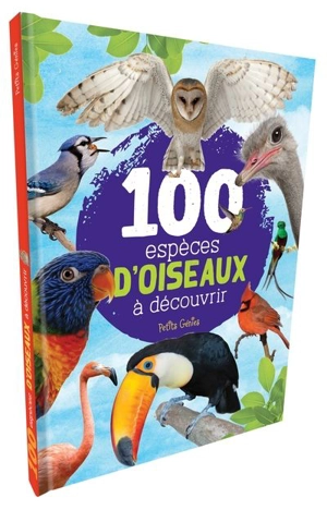 100 espèces d'oiseaux à découvrir - Côté, Marie-Ève