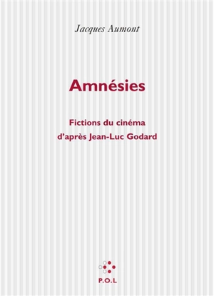 Amnésies - Jacques Aumont