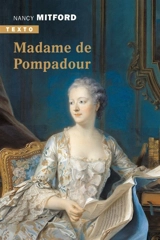 Madame de Pompadour - Nancy Mitford