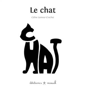 Le chat - Céline Lamour-Crochet