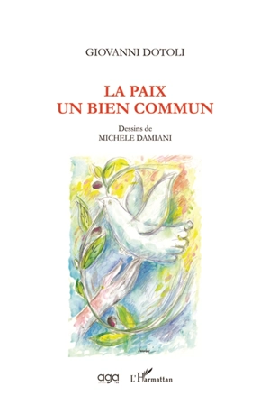 La paix, un bien commun - Giovanni Dotoli