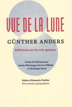 Vue de la Lune : réflexions sur les vols spatiaux - Günther Anders