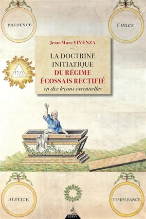 La doctrine initiatique du Régime écossais rectifié en dix leçons essentielles - Jean-Marc Vivenza