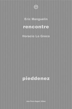 Pieddenez : rencontre avec Horacio Lo Greco - Eric Manguelin