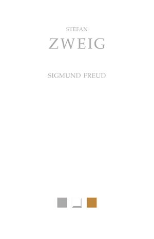 Sigmund Freud - Stefan Zweig