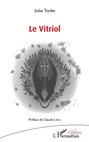 Le vitriol - Julia Torlet