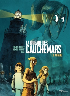 La brigade des cauchemars. Vol. 6. Ariane - Franck Thilliez