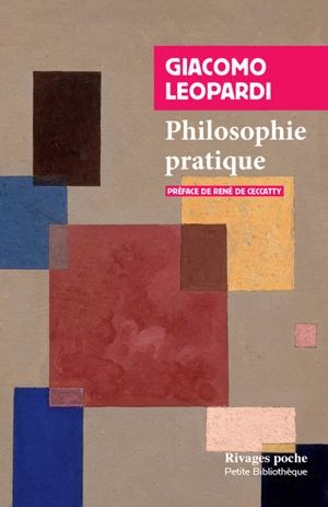 Philosophie pratique - Giacomo Leopardi