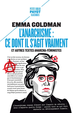 L'anarchisme : ce dont il s'agit vraiment : et autres textes anarcha-féministes - Emma Goldman