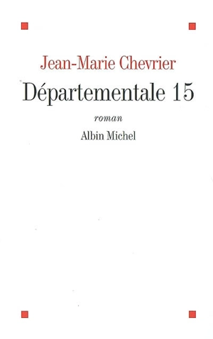 Départementale 15 - Jean-Marie Chevrier