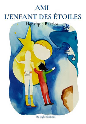 Ami : l'enfant des étoiles - Enrique Barrios