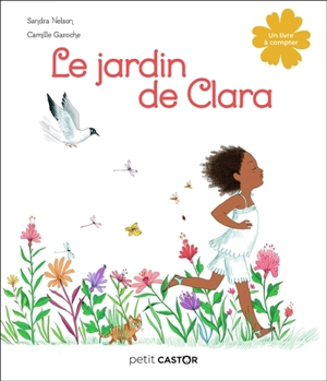 Le jardin de Clara : un livre à compter - Sandra Nelson