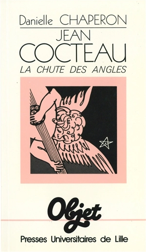 Jean Cocteau : la chute des angles - Danielle Chaperon