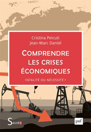 Comprendre les crises économiques : fatalité ou nécessité ? - Cristina Peicuti
