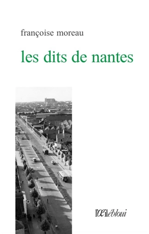 Les dits de Nantes - Françoise Moreau